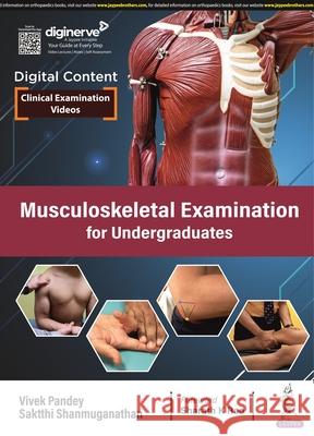 Musculoskeletal Examination for Undergraduates Vivek Pandey Saktthi Shanmuganathan  9789354659799 Jaypee Brothers Medical Publishers - książka