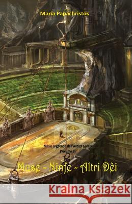 Muse - Ninfe - Altri Dèi Papachristos, Maria 9782372971591 Edizioni R.E.I. - książka