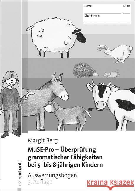 MuSE-Pro - Überprüfung grammatischer Fähigkeiten bei 5- bis 8-jährigen Kindern Berg, Margit 9783497032587 Reinhardt, München - książka