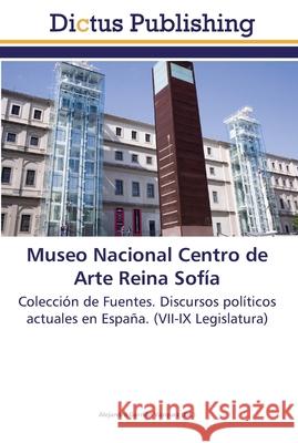 Museo Nacional Centro de Arte Reina Sofía Garrido Vázquez, Alejandro 9783845467443 Dictus Publishing - książka