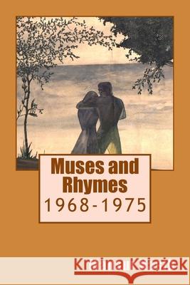 Muses and Rhymes: 1968-1975 Mansur Hasib 9781501002908 Createspace Independent Publishing Platform - książka