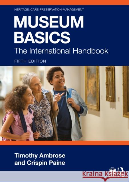 Museum Basics: The International Handbook Crispin (Museum consultant.) Paine 9781032708362 Routledge - książka