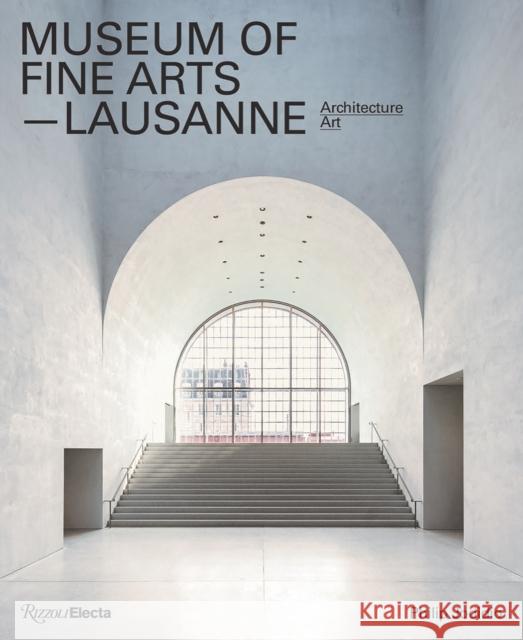 Museum of Fine Arts, Lausanne: Architecture, Art Jodidio, Philip 9780847865871 Rizzoli Electa - książka