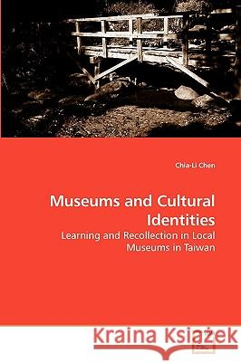 Museums and Cultural Identities Chia-Li Chen 9783639242287 VDM Verlag - książka