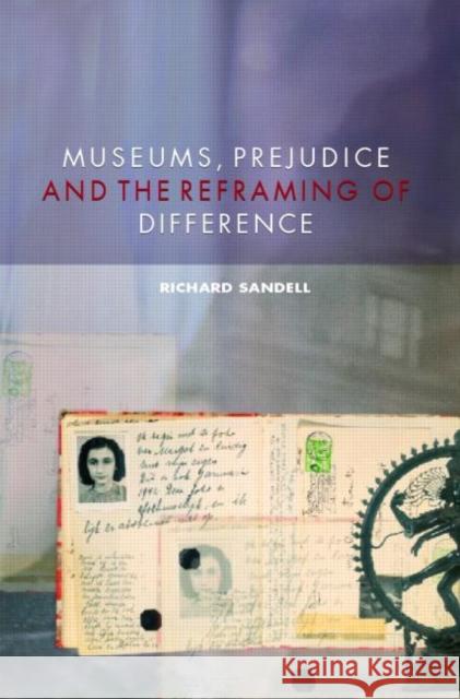 Museums, Prejudice and the Reframing of Difference  Sandell 9780415367493  - książka