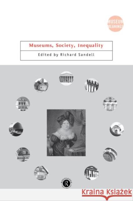 Museums, Society, Inequality R. Sandell Richard Sandell 9780415260596 Routledge - książka