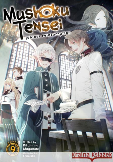 Mushoku Tensei: Jobless Reincarnation (Light Novel) Vol. 9 Rifujin Na Magonote Shirotaka 9781645059523 Seven Seas - książka