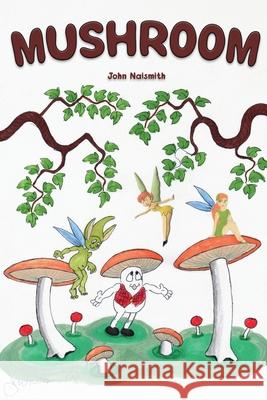 Mushroom John Naismith 9781639014569 Universal Breakthrough - książka