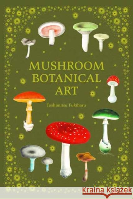 Mushroom Botanical Art PIE International 9784756254757 Pie International Co., Ltd. - książka