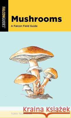 Mushrooms Todd Telander 9781493065585 Rowman & Littlefield - książka