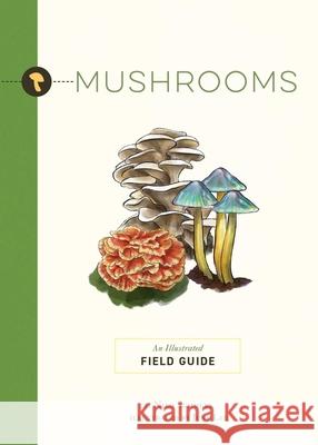 Mushrooms: An Illustrated Field Guide June Lee Niko Summers 9781951511319 Whalen Book Works - książka