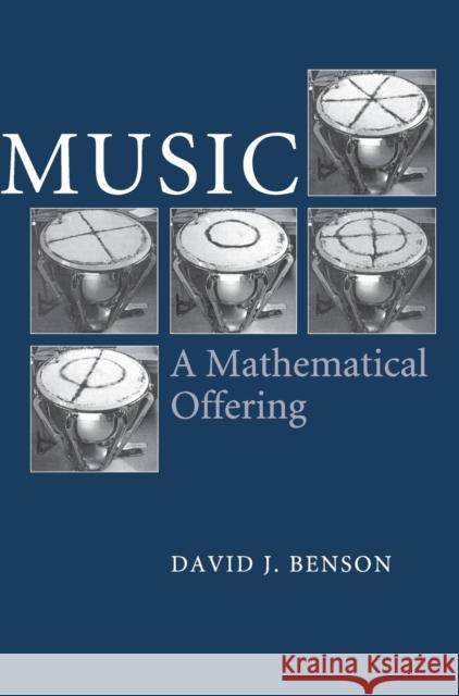 Music: A Mathematical Offering David J. Benson 9780521853873 Cambridge University Press - książka