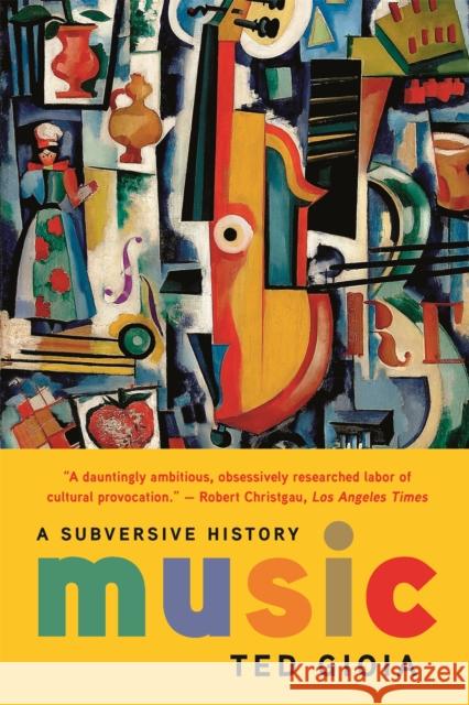 Music: A Subversive History Ted Gioia 9781541644373 Basic Books - książka