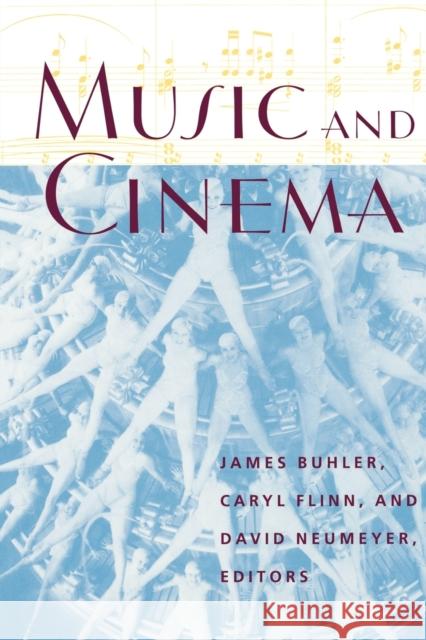 Music and Cinema: Flappers, Chorus Girls, and Other Brazen Performers of the American 1920s Buhler, James 9780819564115 Wesleyan University Press - książka