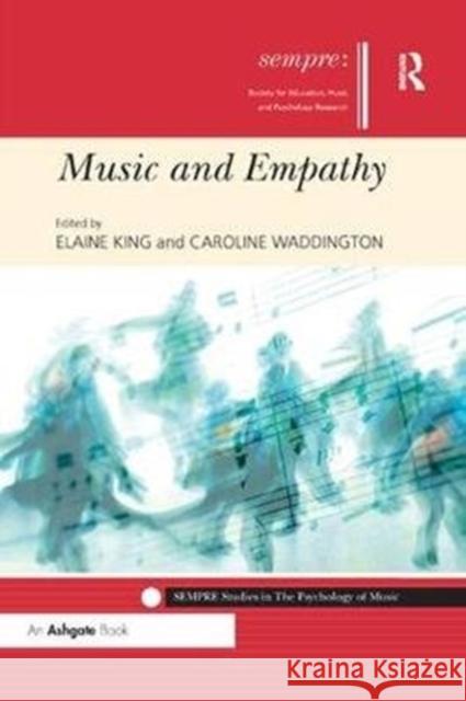 Music and Empathy Elaine King Caroline Waddington 9781138586826 Routledge - książka