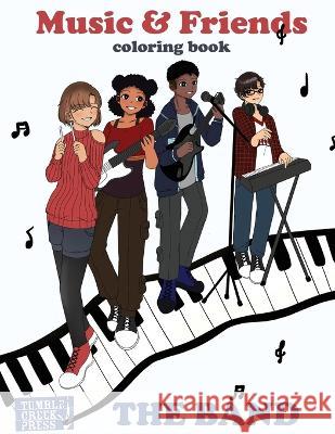 Music and Friends Coloring Book (The Band) Dani Dixon   9781953026255 Tumble Creek Press - książka