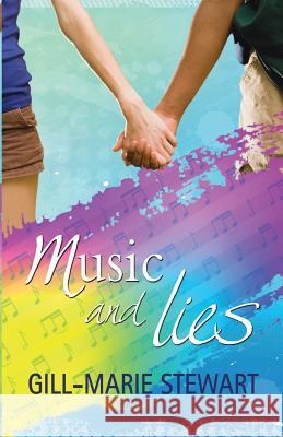 Music and Lies Gill-Marie Stewart 9781503013841 Createspace - książka