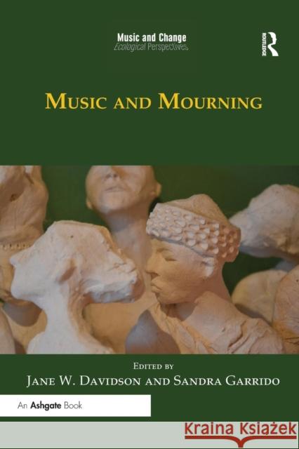 Music and Mourning Jane W. Davidson Sandra Garrido 9780367229269 Routledge - książka