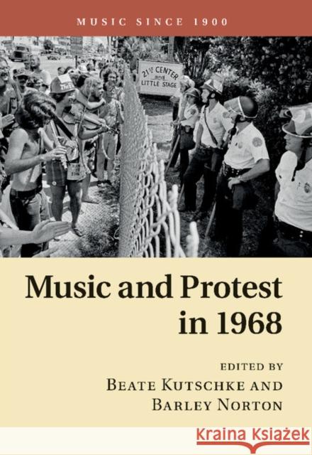 Music and Protest in 1968 Beate Kutschke Barley Norton 9781107504318 Cambridge University Press - książka