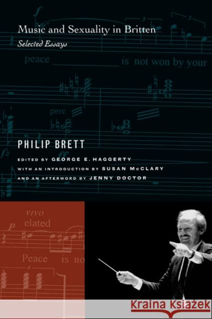 Music and Sexuality in Britten: Selected Essays Brett, Philip 9780520246102 University of California Press - książka