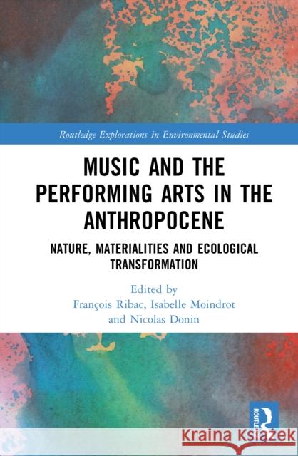 Music and the Performing Arts in the Anthropocene  9781032280103 Taylor & Francis Ltd - książka