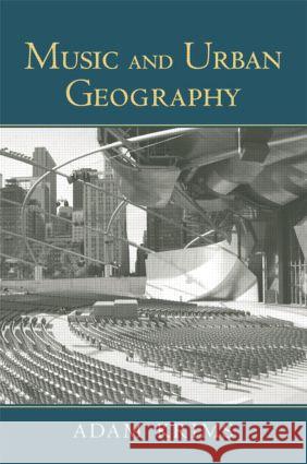 Music and Urban Geography Adam Krims 9780415970112 Routledge - książka