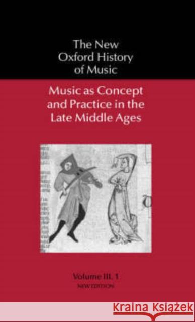 Music as Concept and Practice in the Late Middle Ages Reinhard Strohm Bonnie J. Blackburn 9780198162056 Oxford University Press, USA - książka