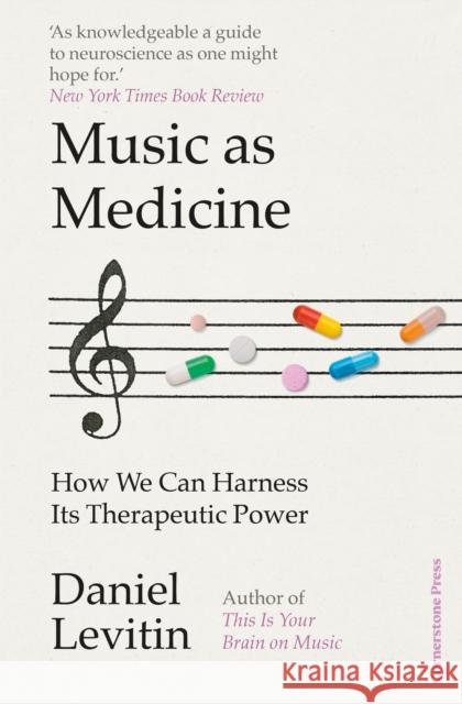 Music as Medicine: How We Can Harness Its Therapeutic Power Daniel Levitin 9781529900101 Cornerstone - książka