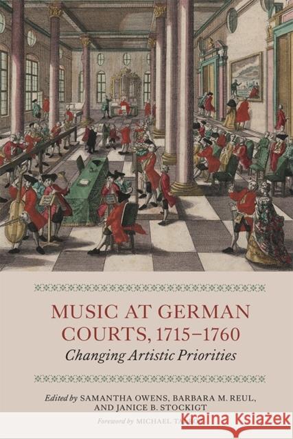 Music at German Courts, 1715-1760: Changing Artistic Priorities  9781783270583 Boydell & Brewer - książka