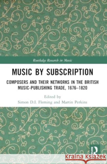 Music by Subscription  9780367756833 Taylor & Francis Ltd - książka