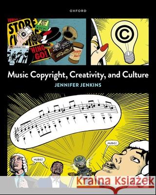 Music Copyright Creativity and Culture Jenkins 9780190945930 Oxford University Press, USA - książka