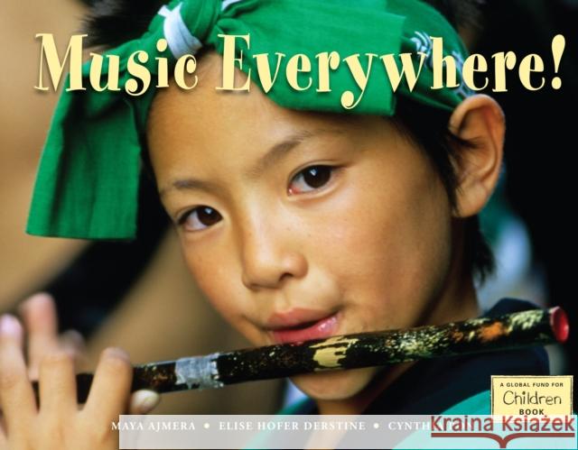Music Everywhere! Elise Hofer Derstine Maya Ajmera Cynthia Pon 9781570919374 Charlesbridge Publishing,U.S. - książka