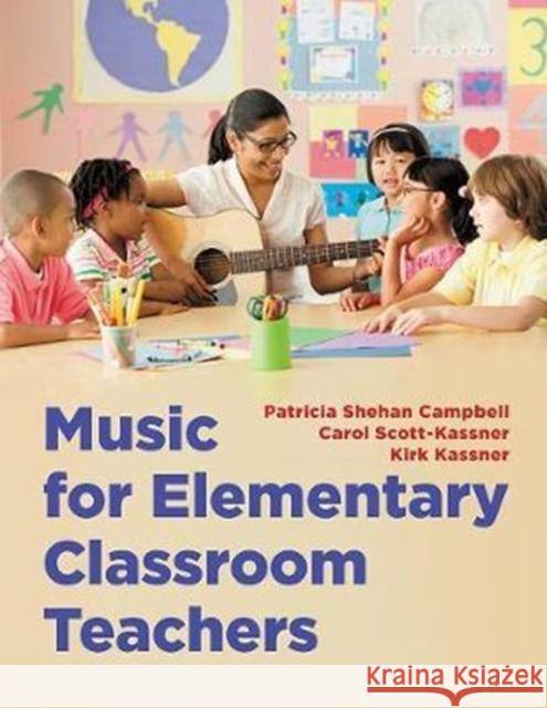 Music for Elementary Classroom Teachers Patricia Shehan Campbell Kirk Kassner Carol Scott-Kassner 9780393616774 W. W. Norton & Company - książka