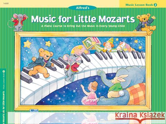 Music For Little Mozarts: Music Lesson Book 2 Christine H Barden, Gayle Kowalchyk, E L Lancaster 9780882849690 Alfred Publishing Co Inc.,U.S. - książka