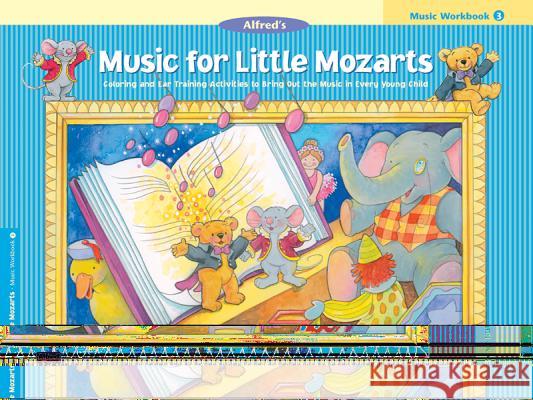 Music For Little Mozarts: Music Workbook 3 Christine H Barden, Gayle Kowalchyk, E L Lancaster 9780739006436 Alfred Publishing Co Inc.,U.S. - książka