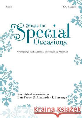Music for Special Occasions: Sacred: For Weddings and Services of Celebration or Reflection  9780571524969 FABER MUSIC LTD - książka
