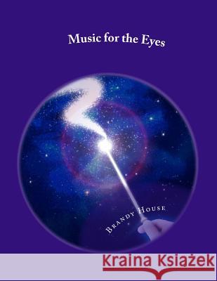 Music for the Eyes: Drawing and Painting Brandy House 9781518626302 Createspace - książka