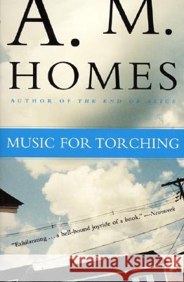 Music for Torching A. M. Homes 9780688177621 Harper Perennial - książka