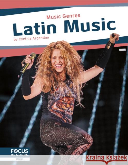 Music Genres: Latin Music Cynthia Argentine 9798889982593 Focus Readers - książka