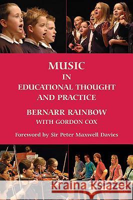 Music in Educational Thought and Practice: A Survey from 800 BC Bernarr Rainbow Gordon Cox 9781843833604 Boydell Press - książka