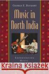 Music in North India: Experiencing Music, Expressing Culture [With CD] Ruckert, George E. 9780195139938 Oxford University Press