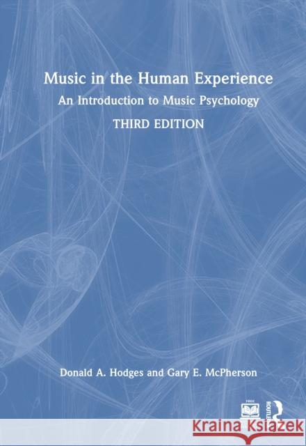 Music in the Human Experience: An Introduction to Music Psychology Donald A. Hodges Gary E. McPherson 9781032606958 Routledge - książka