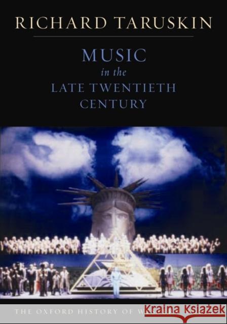 Music in the Late Twentieth Century: The Oxford History of Western Music Taruskin, Richard 9780195384857  - książka