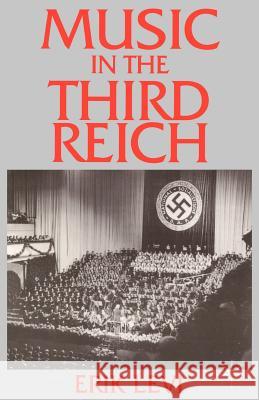 Music in the Third Reich Erik Levi 9780333646939 PALGRAVE MACMILLAN - książka