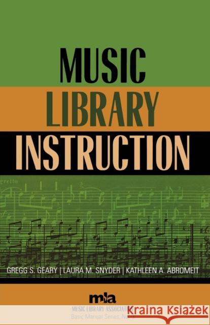 Music Library Instruction Gregg S. Geary Deborah Campana 9780810850026 Scarecrow Press, Inc. - książka