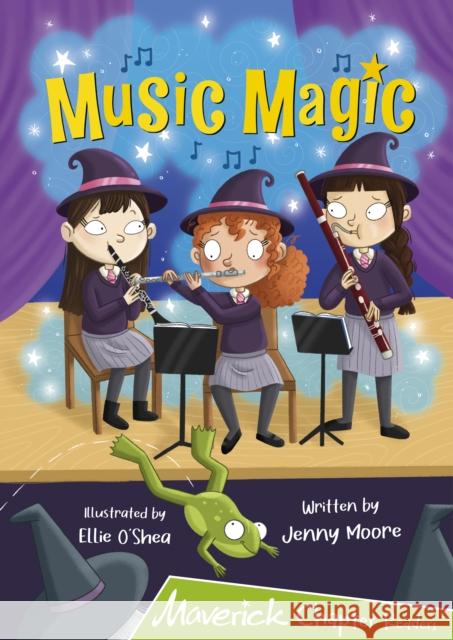 Music Magic: (Lime Chapter Reader) Jenny Moore 9781848869080 Maverick Arts Publishing - książka