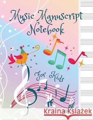 Music Manuscript Notebook For Kids Adil Daisy 9781716332548 Adina Tamiian - książka