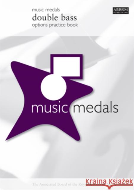 Music Medals Double Bass Options Practice Book 0; 0; 0 9781860969478 The Associated Board of the Royal Schools of  - książka
