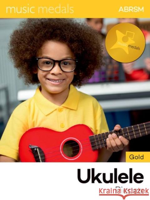 Music Medals Gold Ukulele Pieces ABRSM 9781786016287 Associated Board of the Royal Schools of Musi - książka