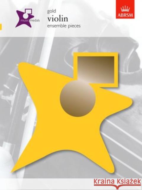 Music Medals Gold Violin Ensemble Pieces  9781860964886 Associated Board of the Royal Schools of Musi - książka